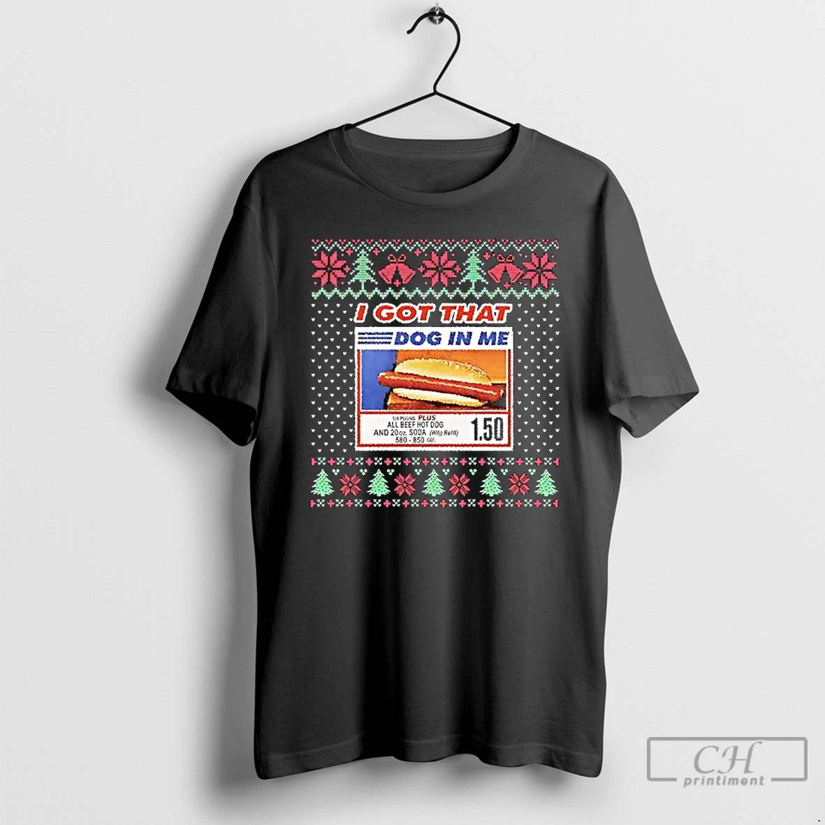 Classic I Got That Dog In Me All Beef Hot Dog And 20oz Soda Christmas