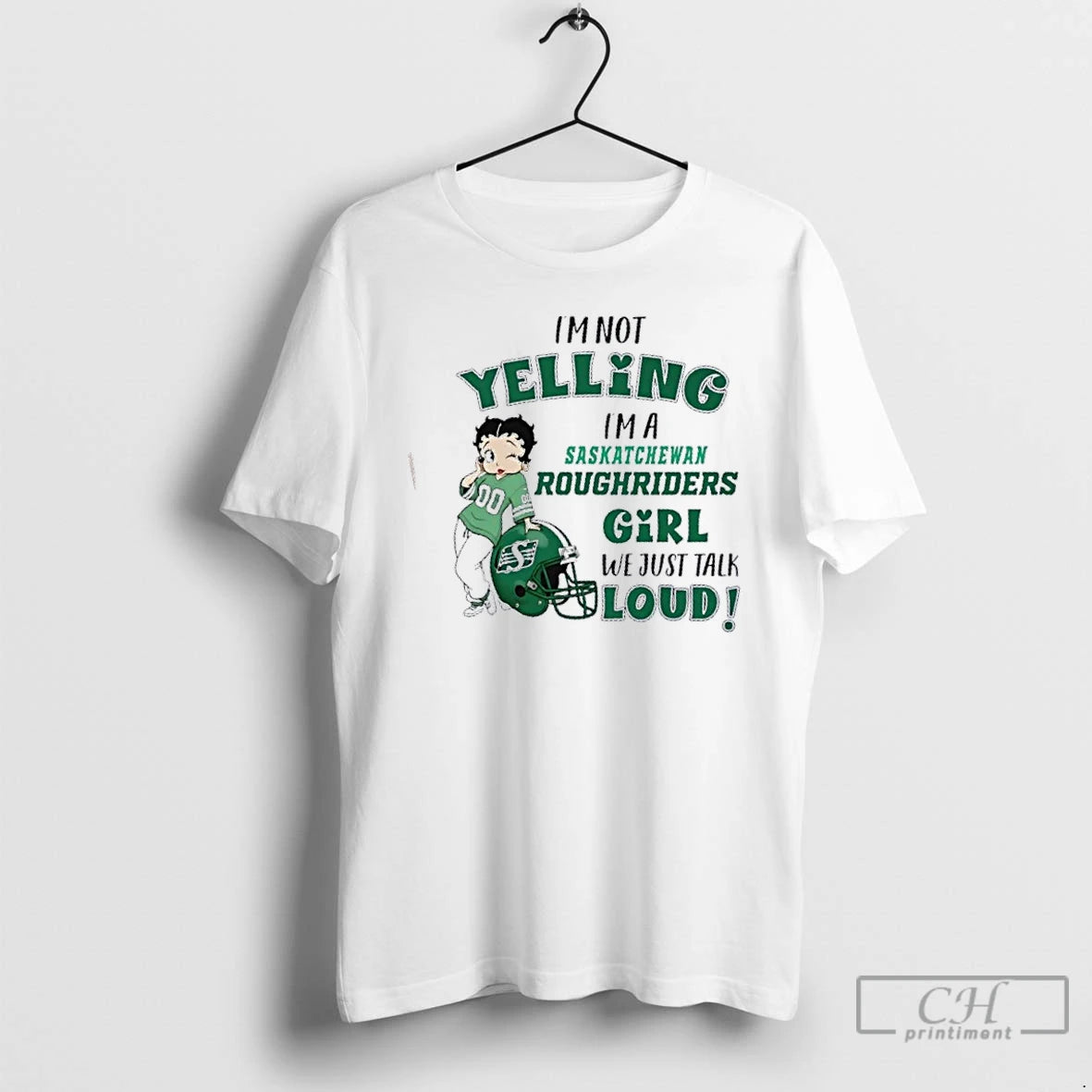 Classic Im Not Yelling Im A Saskatchewan Roughriders Girl We Just Talk Loud T Shirts