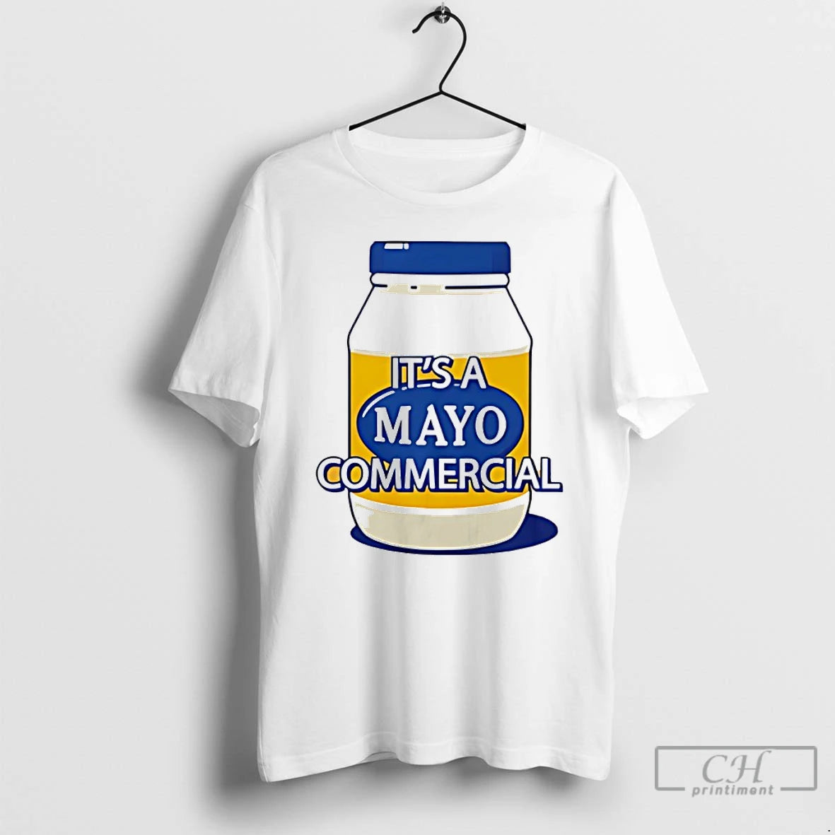 Classic Its A Mayo Commercial