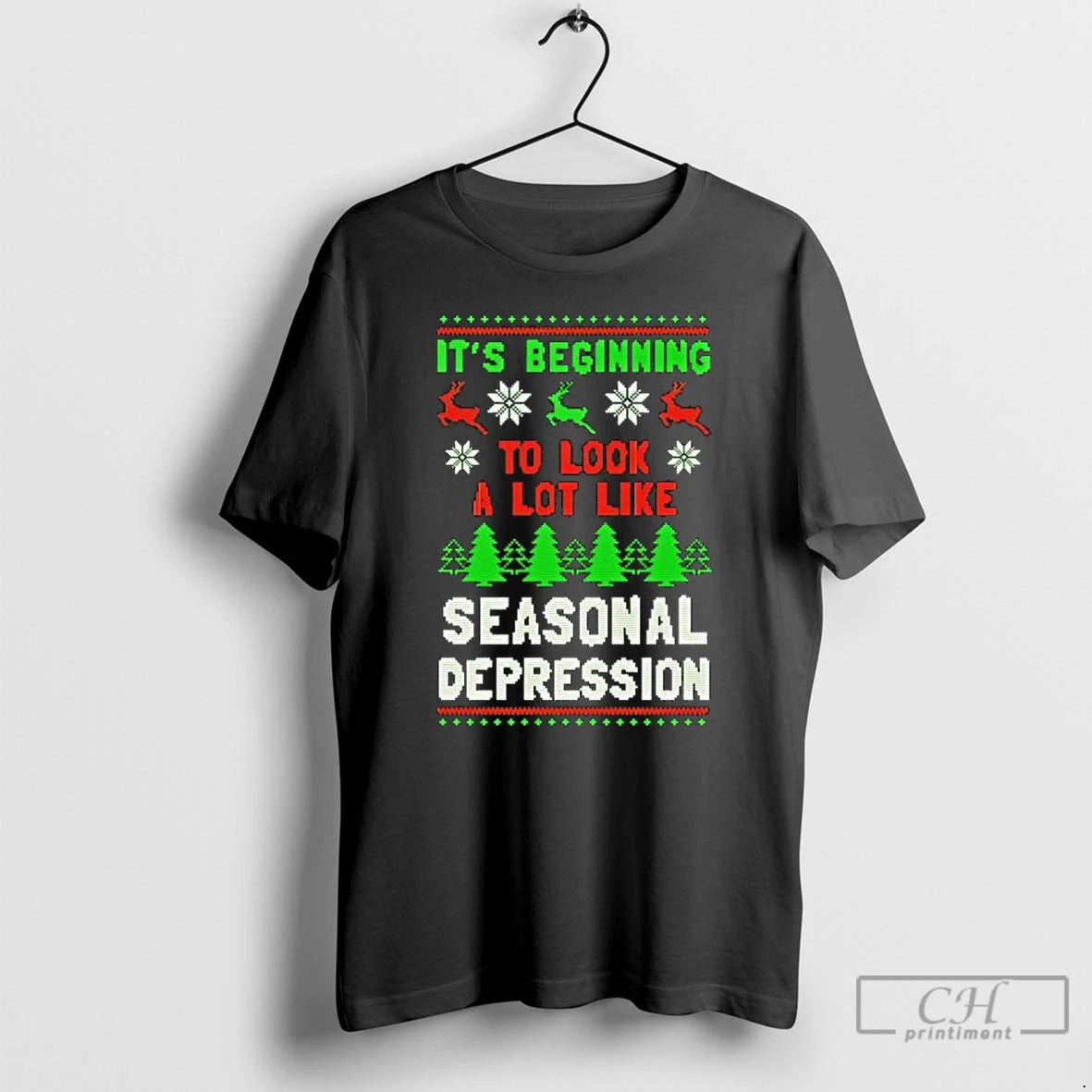 Classic Its Beginning To Look A Lot Like Seasonal Depression Ugly Christmas T Shirts Sweater