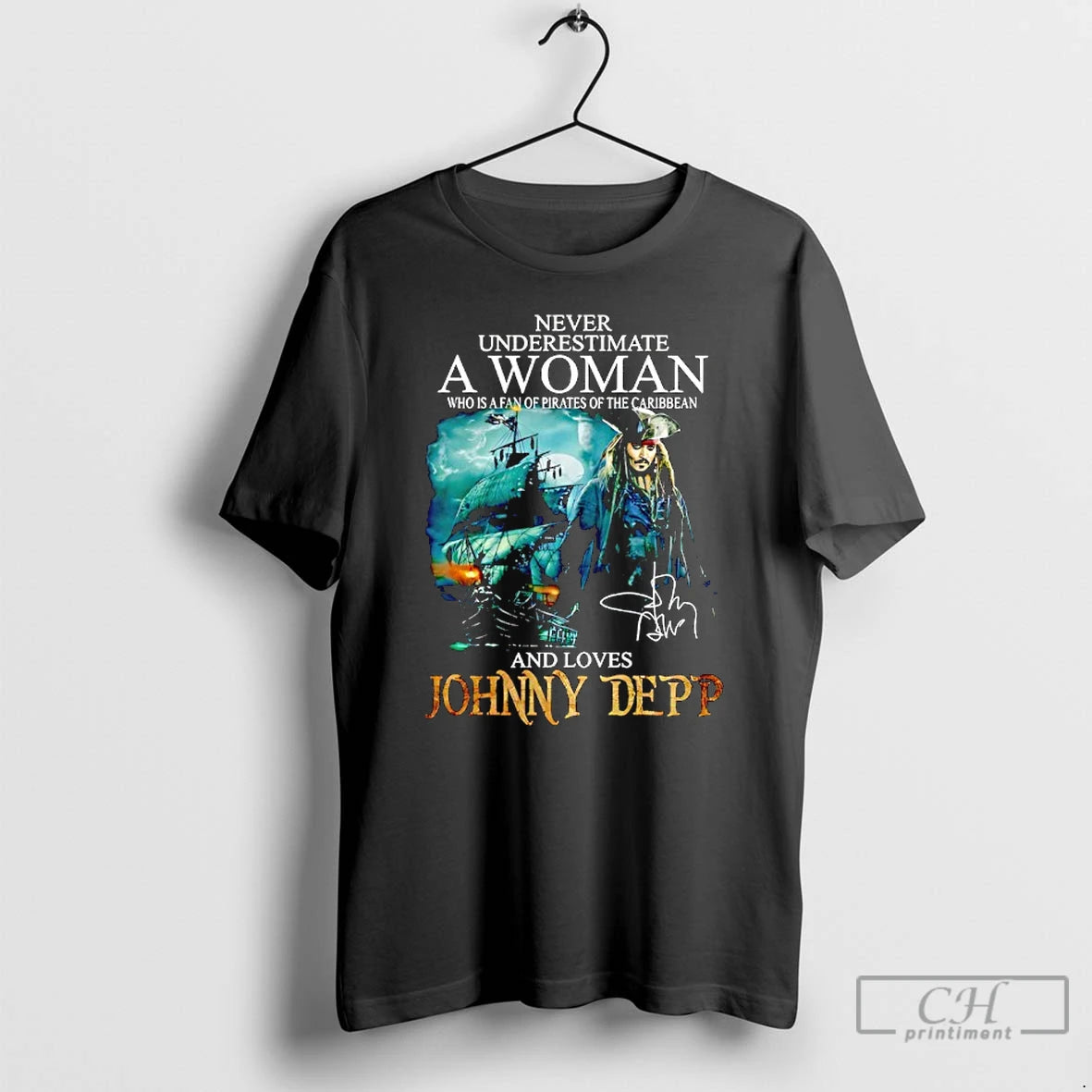Classic Johnny Depp Never Underestimate A Woman Who Is A Fan Of Pirates Of The