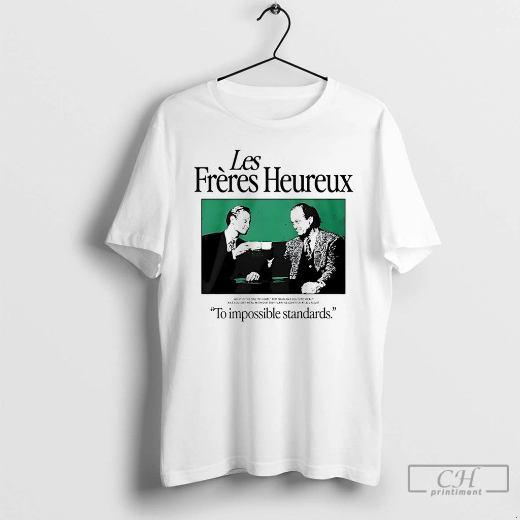 Classic Les Freres Heureux To Impossible Standards