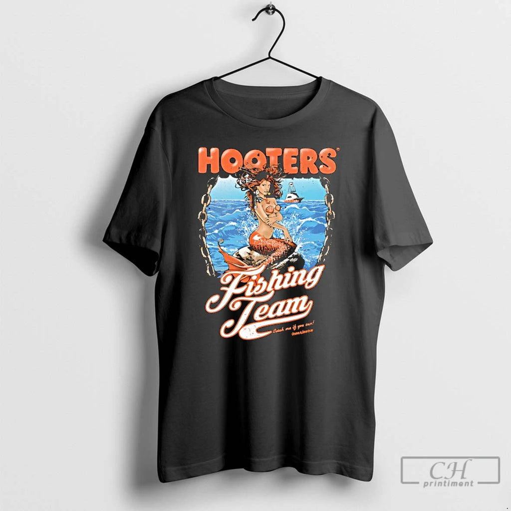 Classic Mermaid Hooters Fishing Team Catch Me If You Can