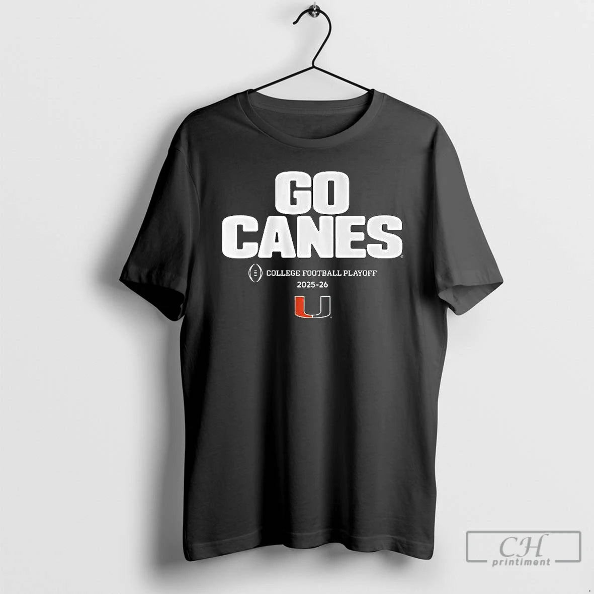 Classic Miami Football Go Canes Cfp Team Slogan 2025 2026