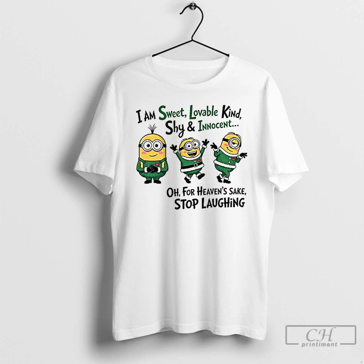 Classic Minion I Am Sweet Lovable Kind Shy And Innocent Oh For Heavens Sake