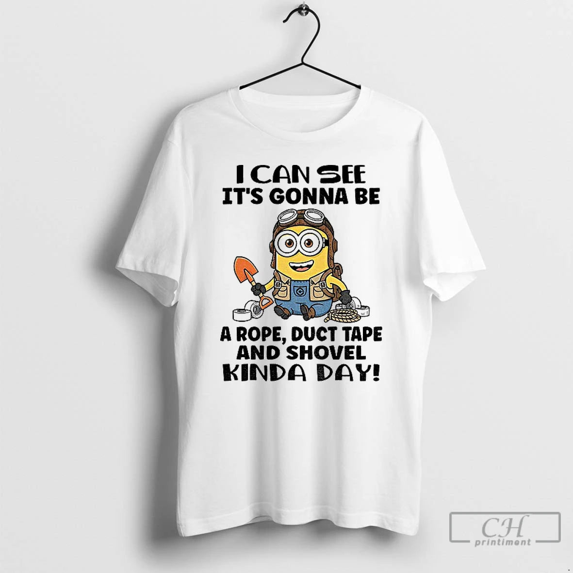 Classic Minion I Can See Its Gonna Be A Rope Duct Tape And Shovel Kinda