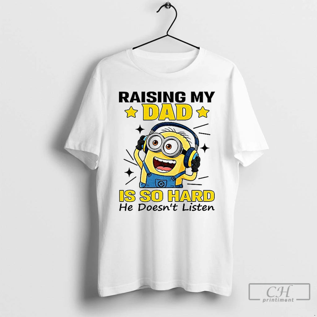 Classic Minion Raising My Dad Is So Hard He Doesnt Listen