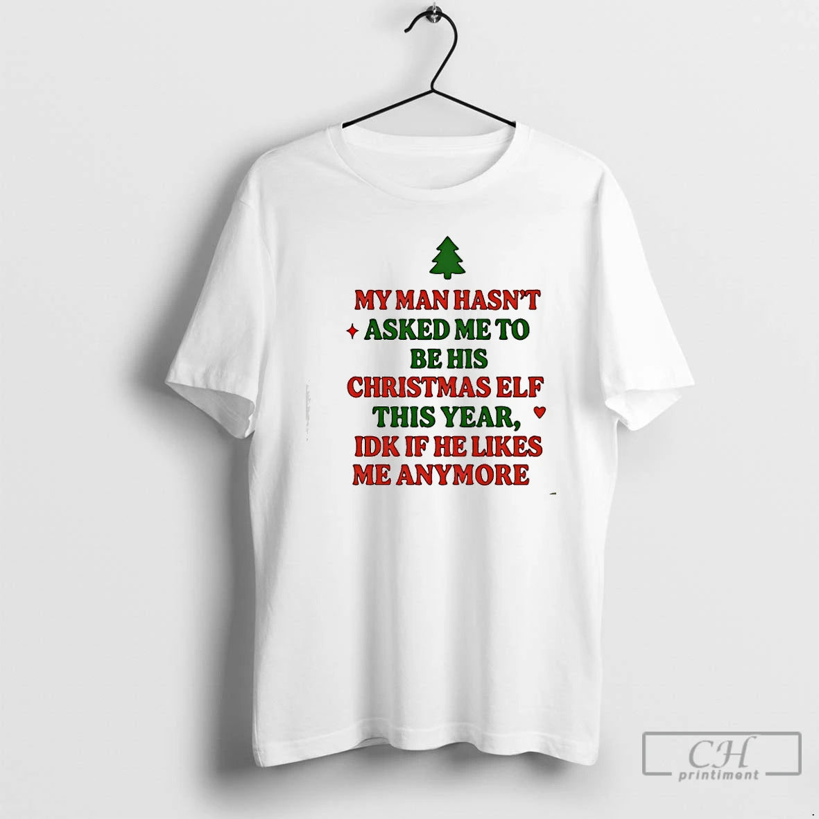 Classic My Man Hasnt Asked Me To Christmas Elf This Year Idk If He Likes