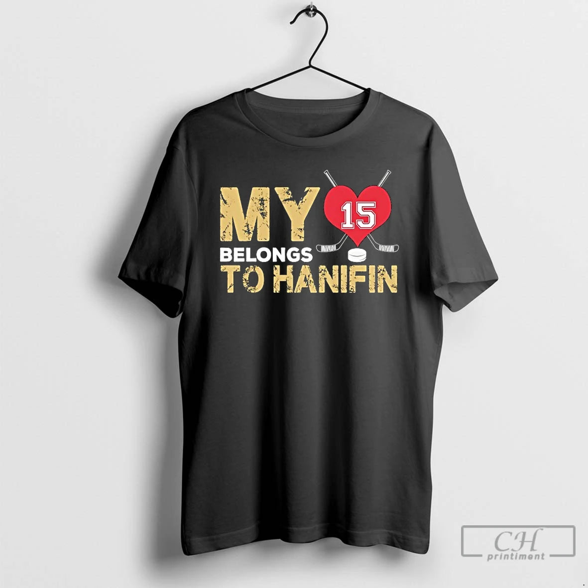 Classic My Heart Belongs To Noah Hanifin 15 Vegas Golden Knights