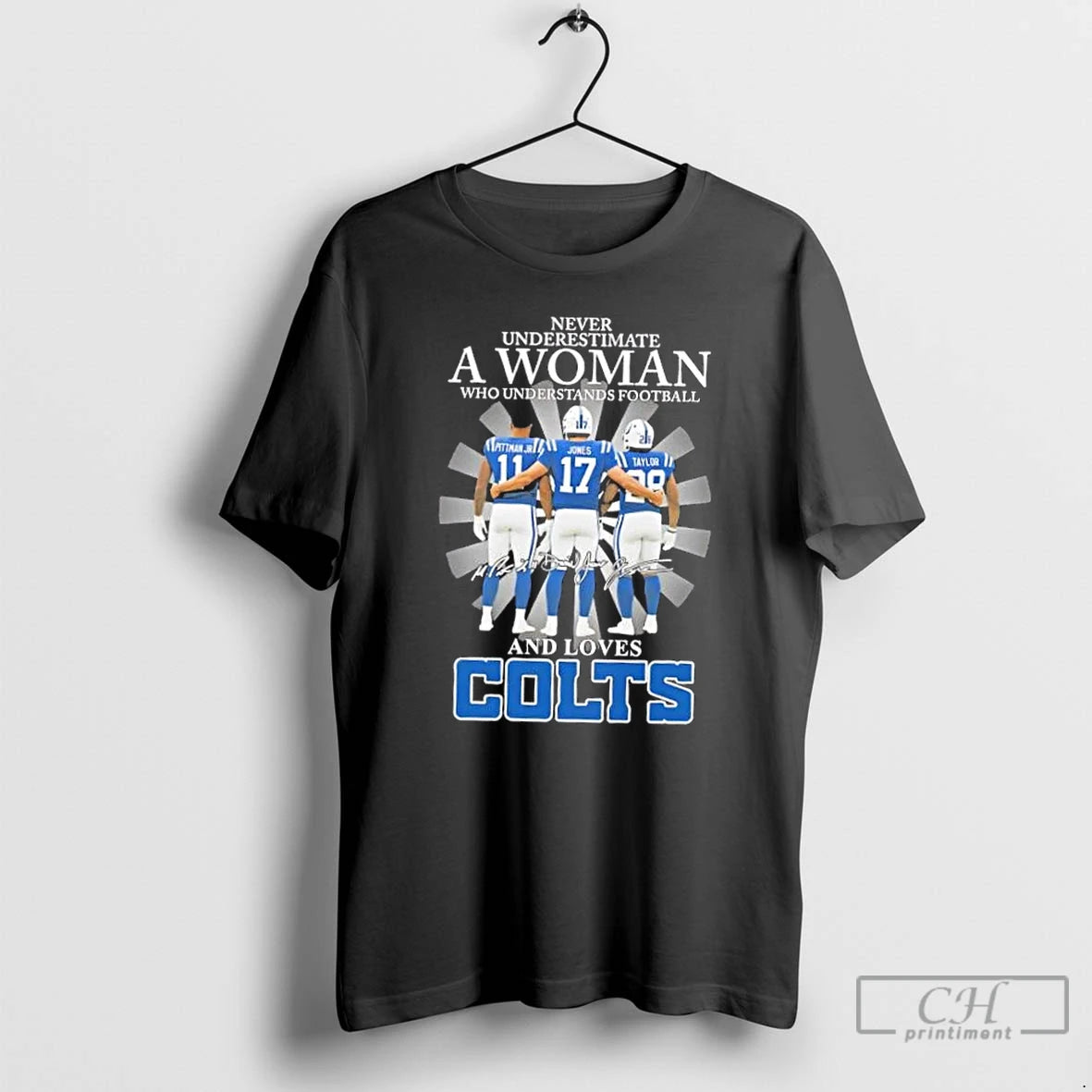 Classic Never Underestimate A Woman Who Understands Football And Loves Pittman Jr Jones Taylor Indianapolis