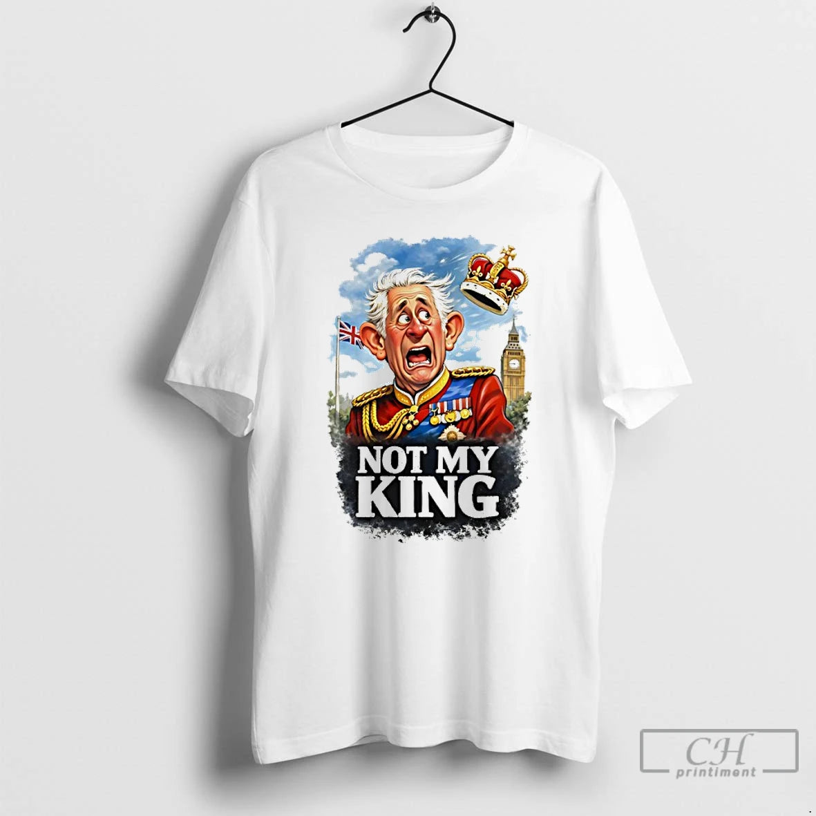 Classic Not My King British Monarchy Satire Cartoon