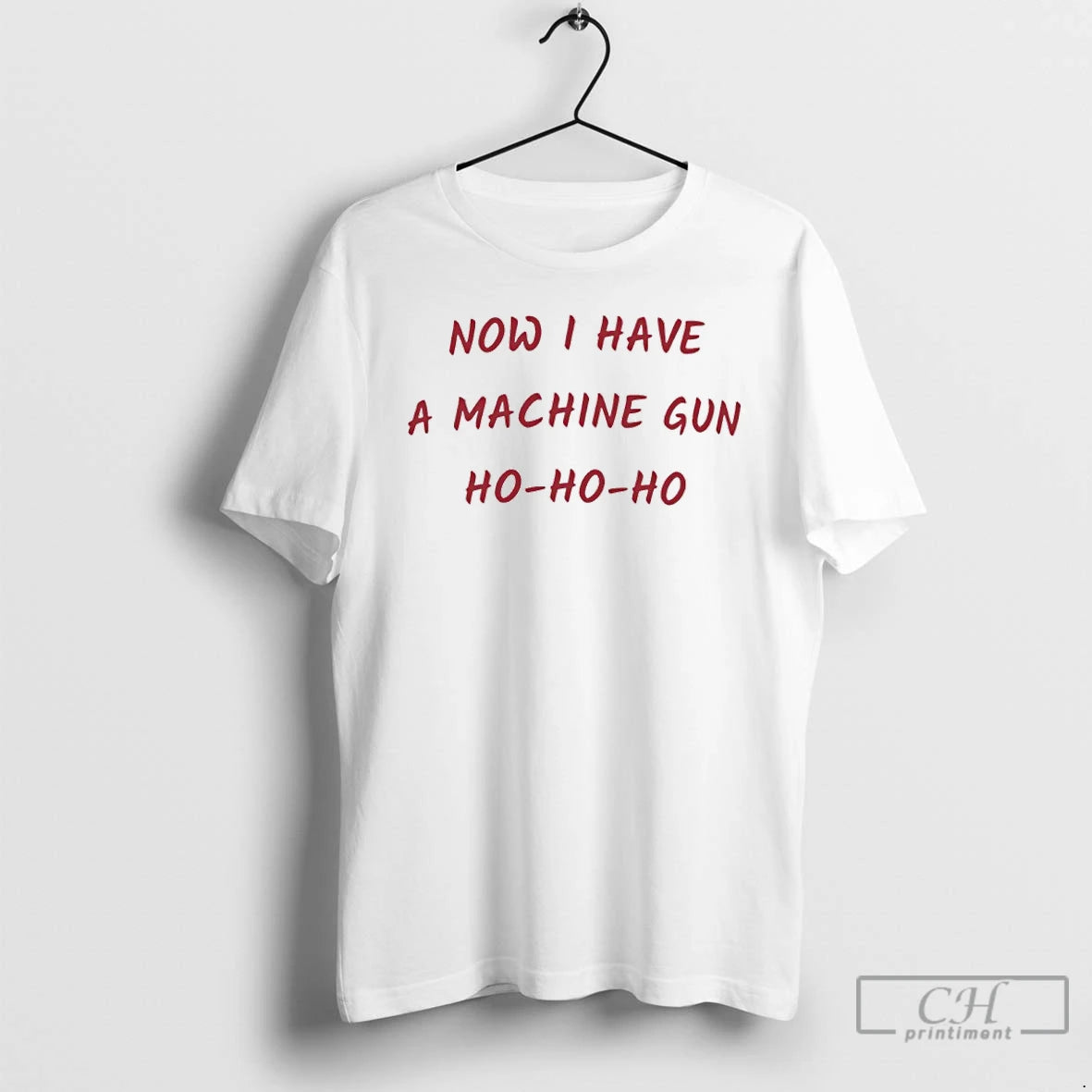 Classic Now I Have A Machine Gun Ho Ho Ho Christmas