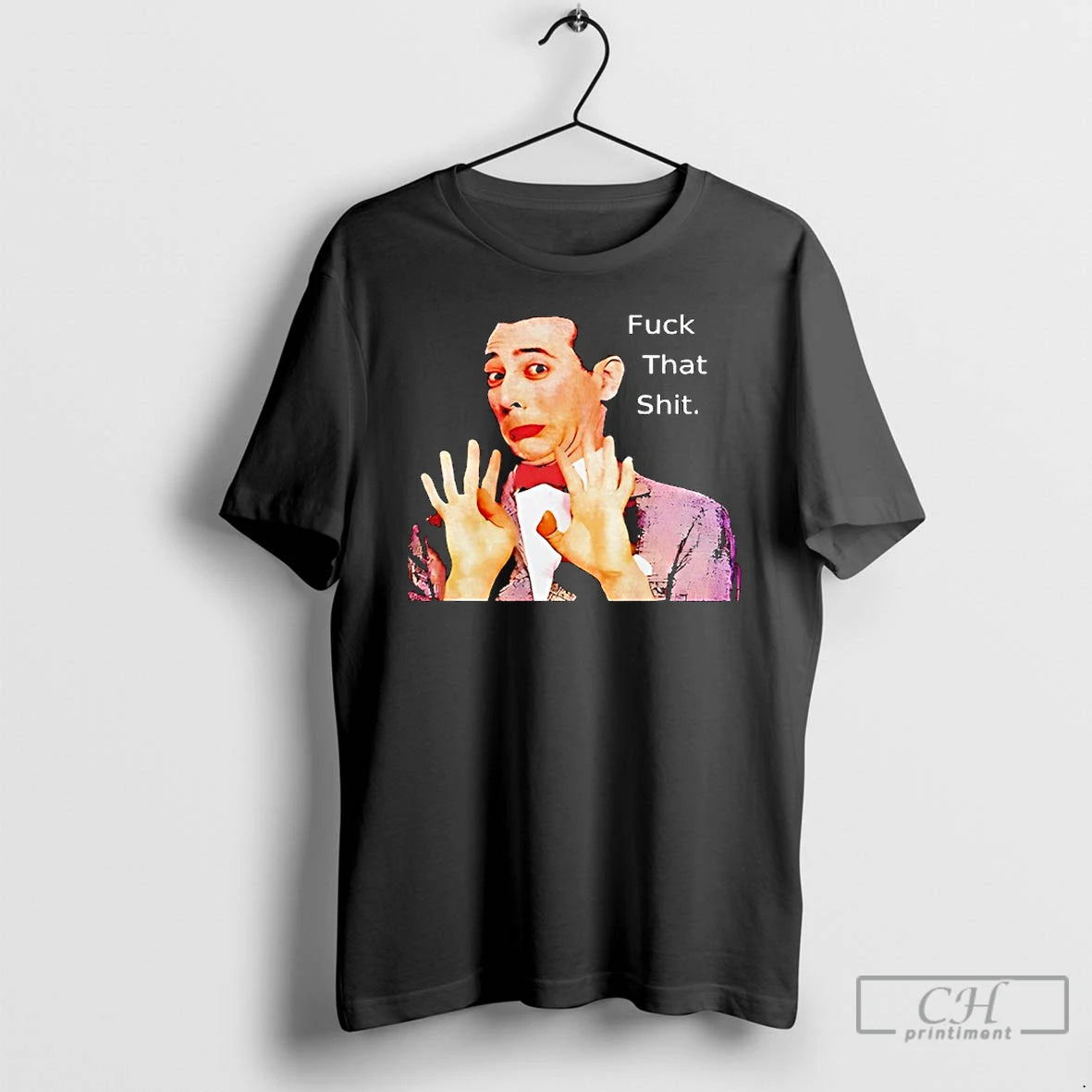 Classic Paul Reubens Fuck That Shit