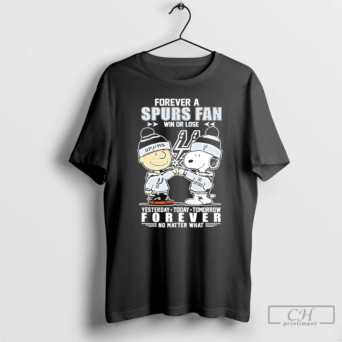 Classic Peanuts Forever A Spurs Fan Win Or Lose Yesterday Today Tomorrow Forever No Matter