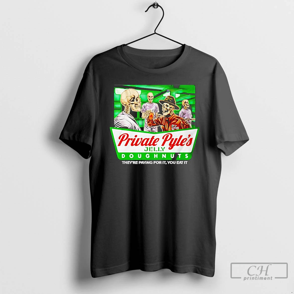 Classic Private Pyles Jelly Doughnuts Theyre Paying For It You Eat It T Shirts Sweater