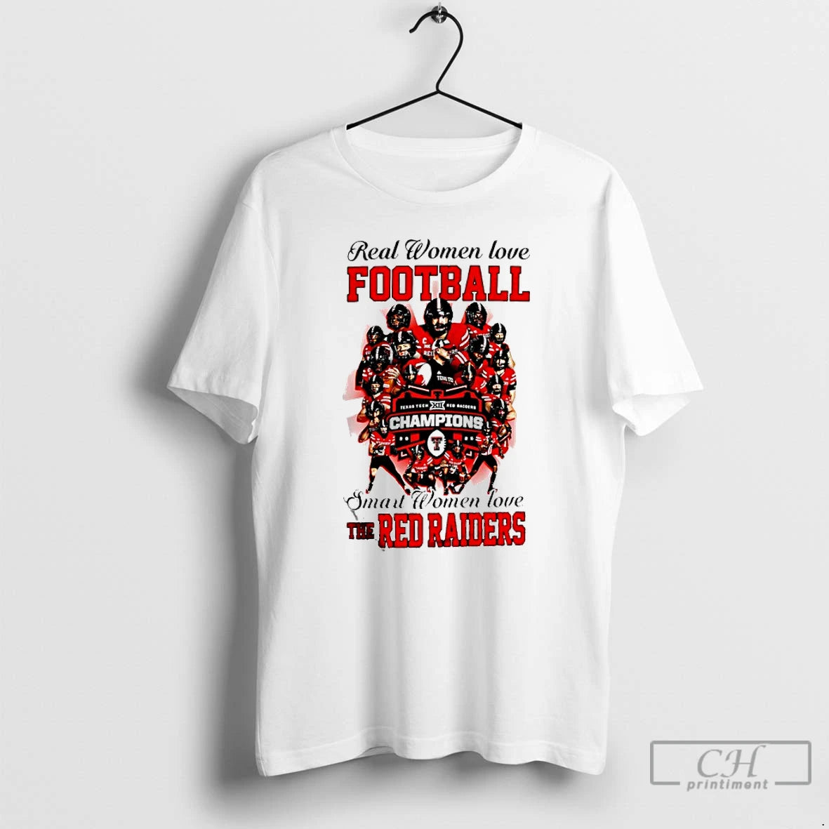 Classic Real Women Love Football Smart Women Love The Texas Tech Red Raiders 2025 Champions