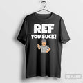 Classic Referee Ref You Suck