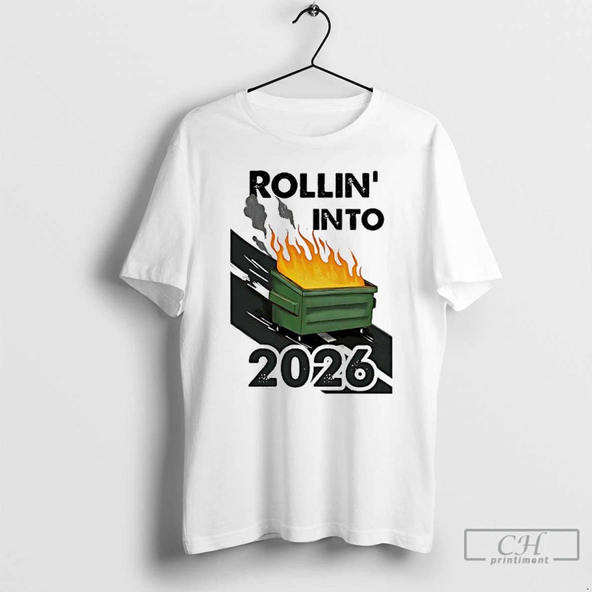 Classic Rollin Into 2026 Burning Trash