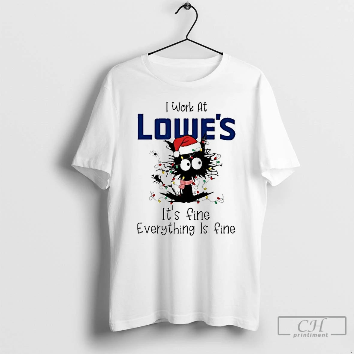 Classic Santa Light Cat I Work At Lowes Its Fine Everything Is Fine T Shirts
