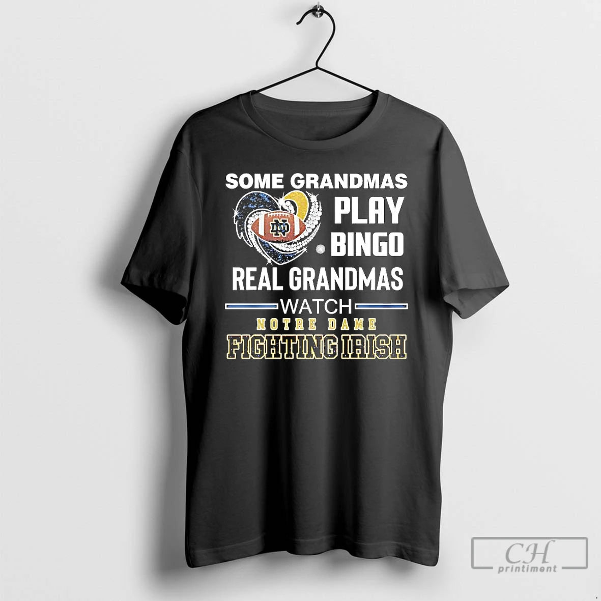 Classic Some Grandmas Play Bingo Real Grandmas Watch Notre Dame Fighting Irish T Shirts Sweater