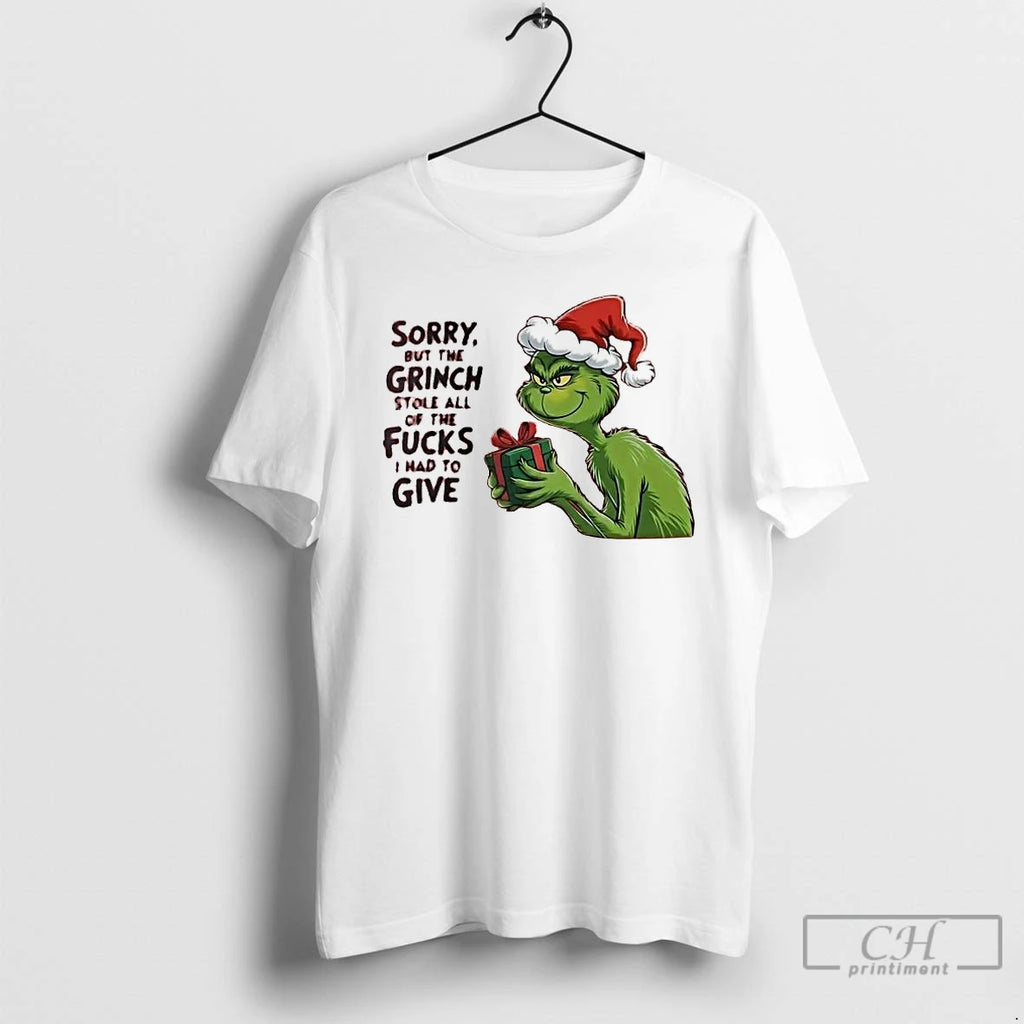 Classic Sorry But The Grinch Stole All The Fucks I Had To Give Christmas
