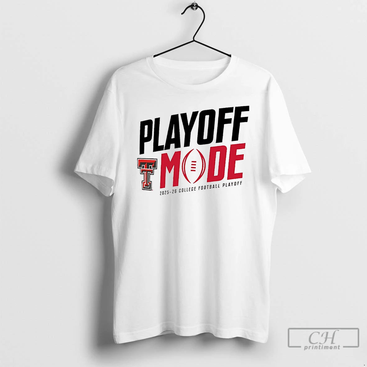 Classic Texas Tech Red Raiders Playoff Mode 2025 26 College Football Playoff T Shirts Sweater