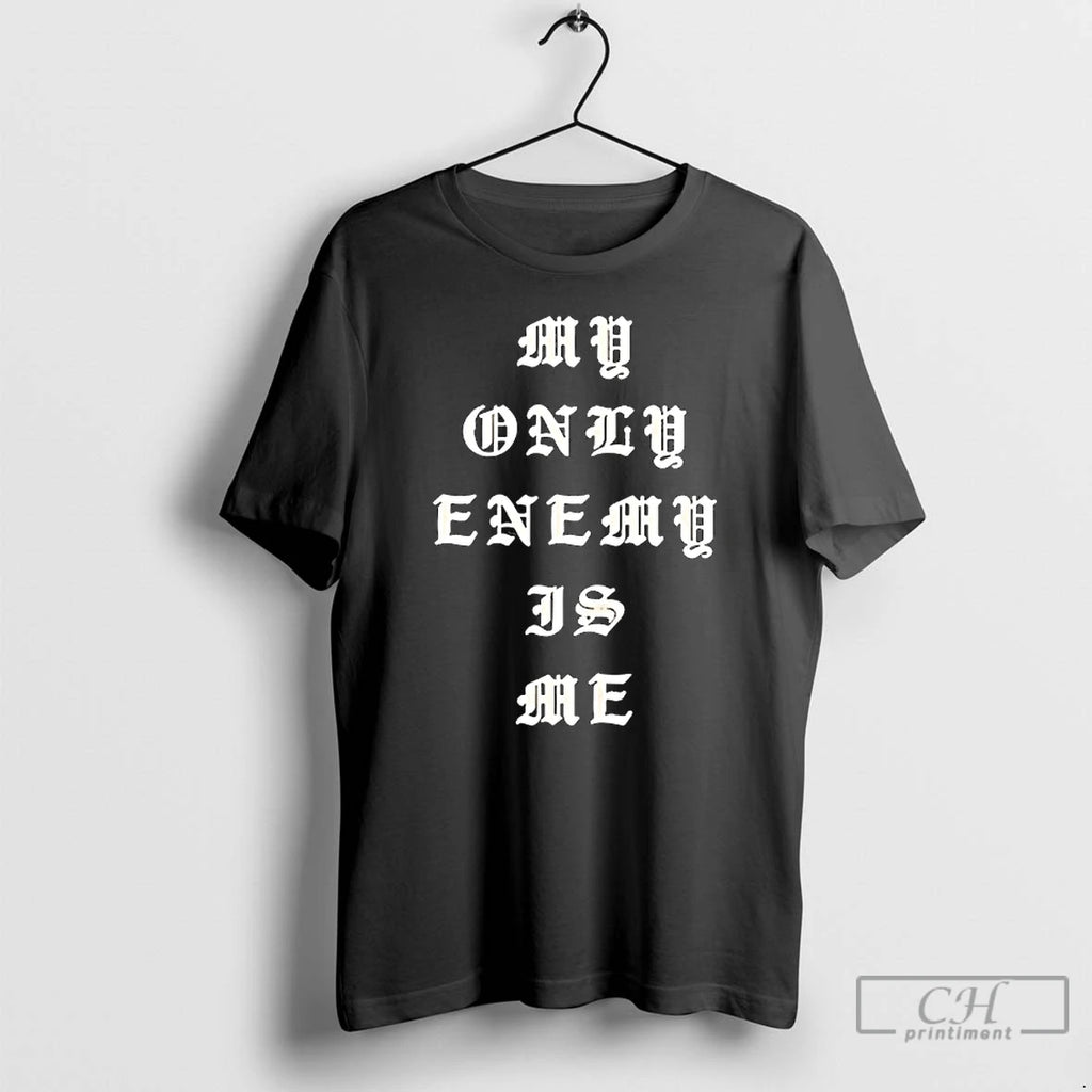 Classic To Your Guns My Only Enemy Is Me