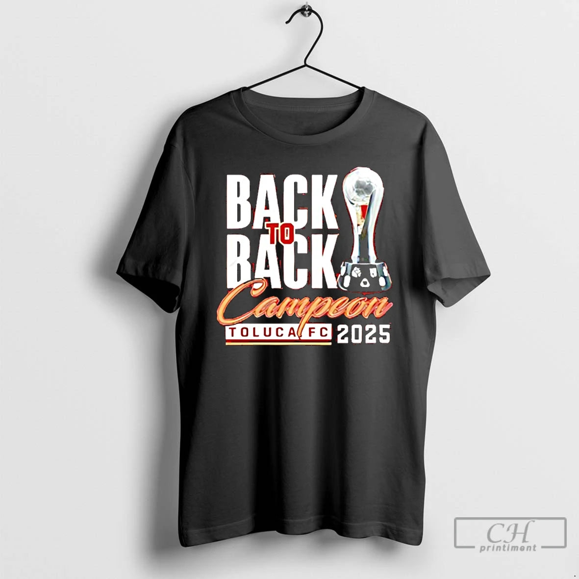 Classic Toluca Fc Campeones Champions Liga Mx 2025 Back To Back Trophy T Shirts Sweater