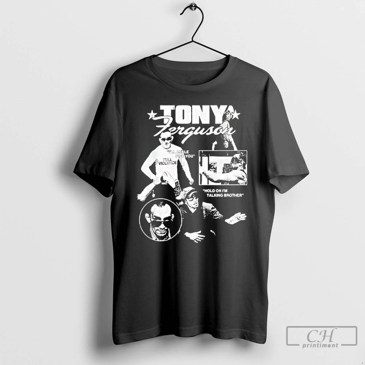 Classic Tony Ferguson Hold On Im Talking Brother