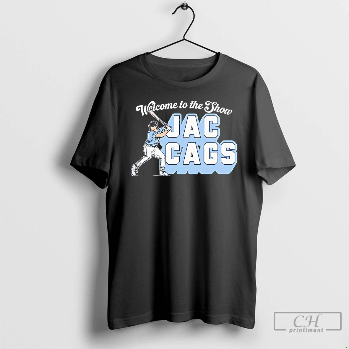 Classic Welcome To The Show Jac Cags