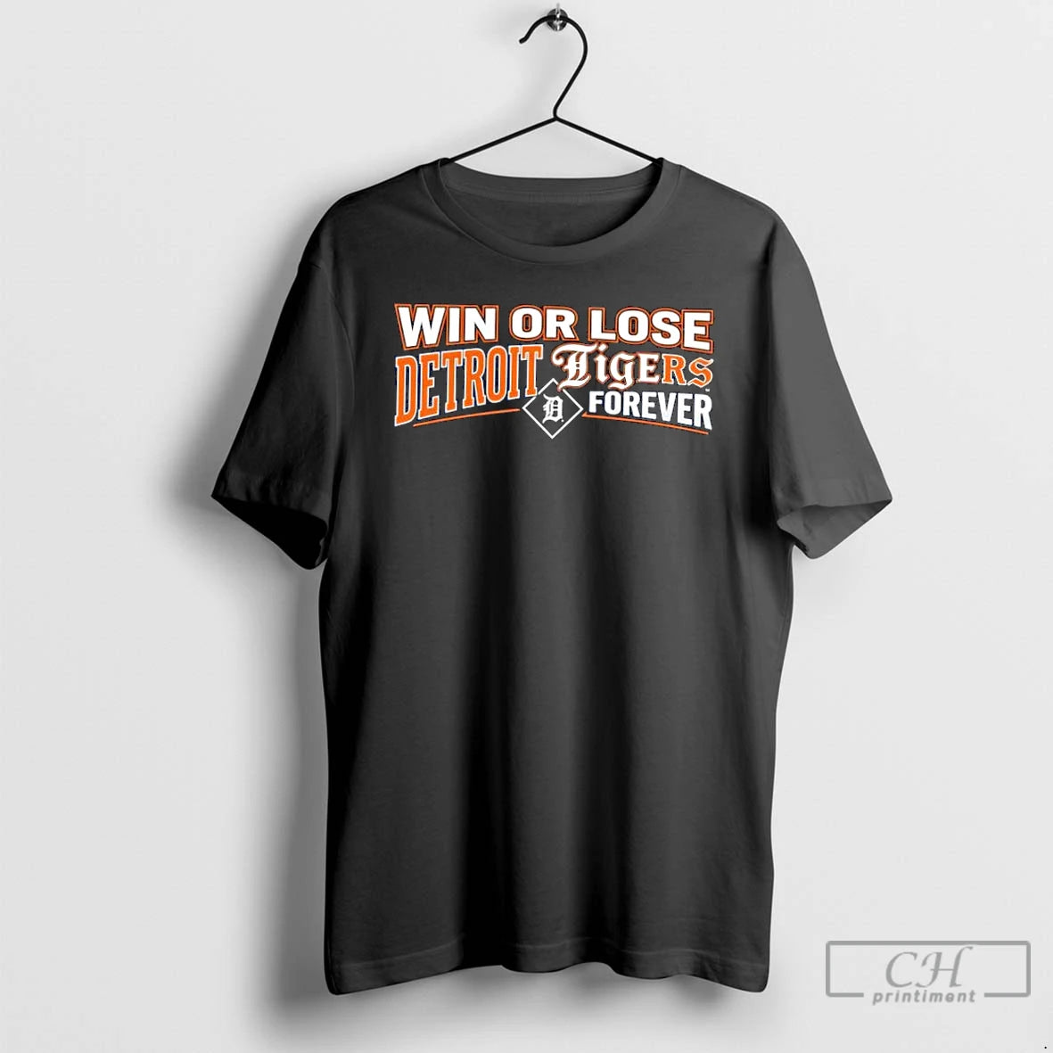 Classic Win Or Lose Detroit Tigers Forever
