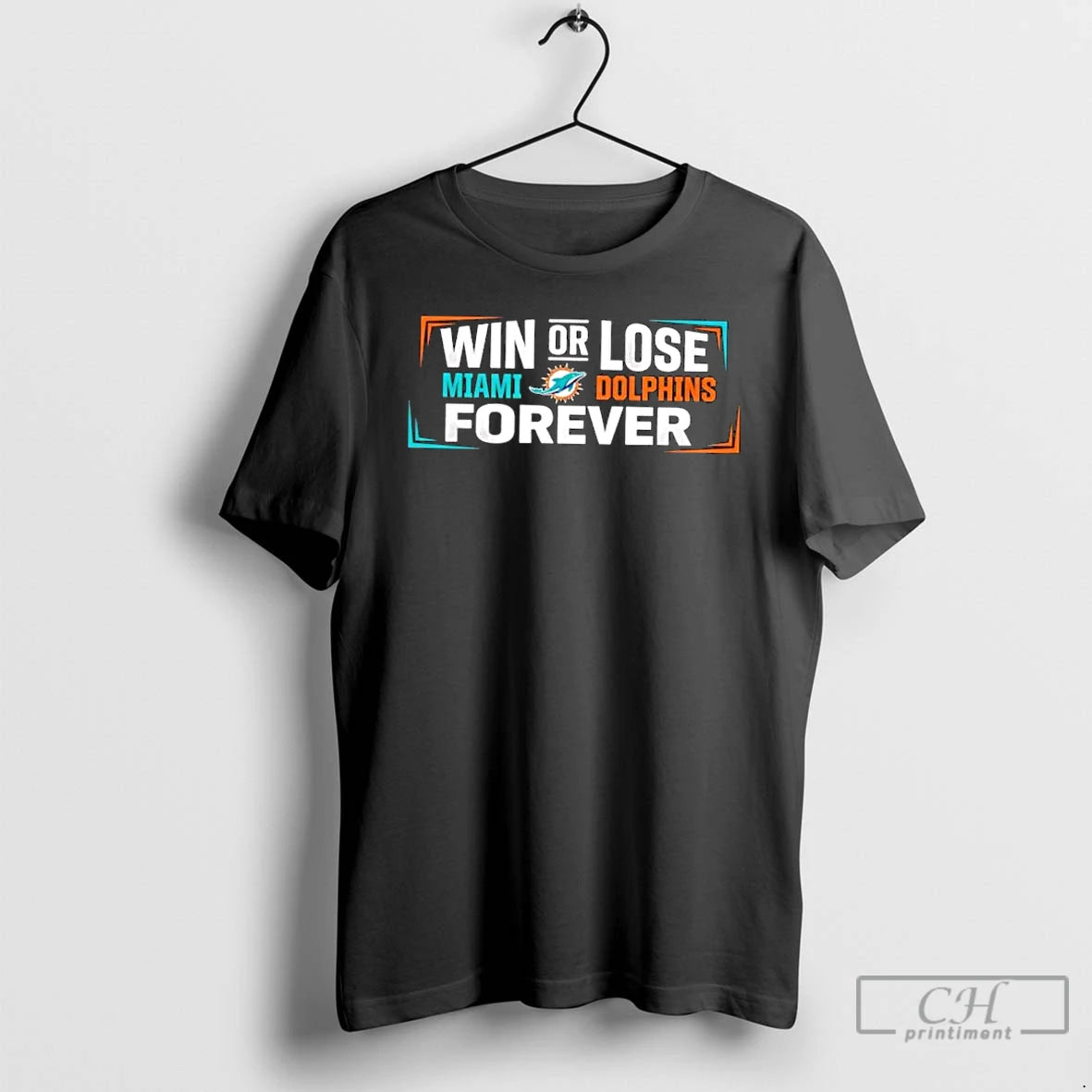 Classic Win Or Lose Miami Dolphins Forever