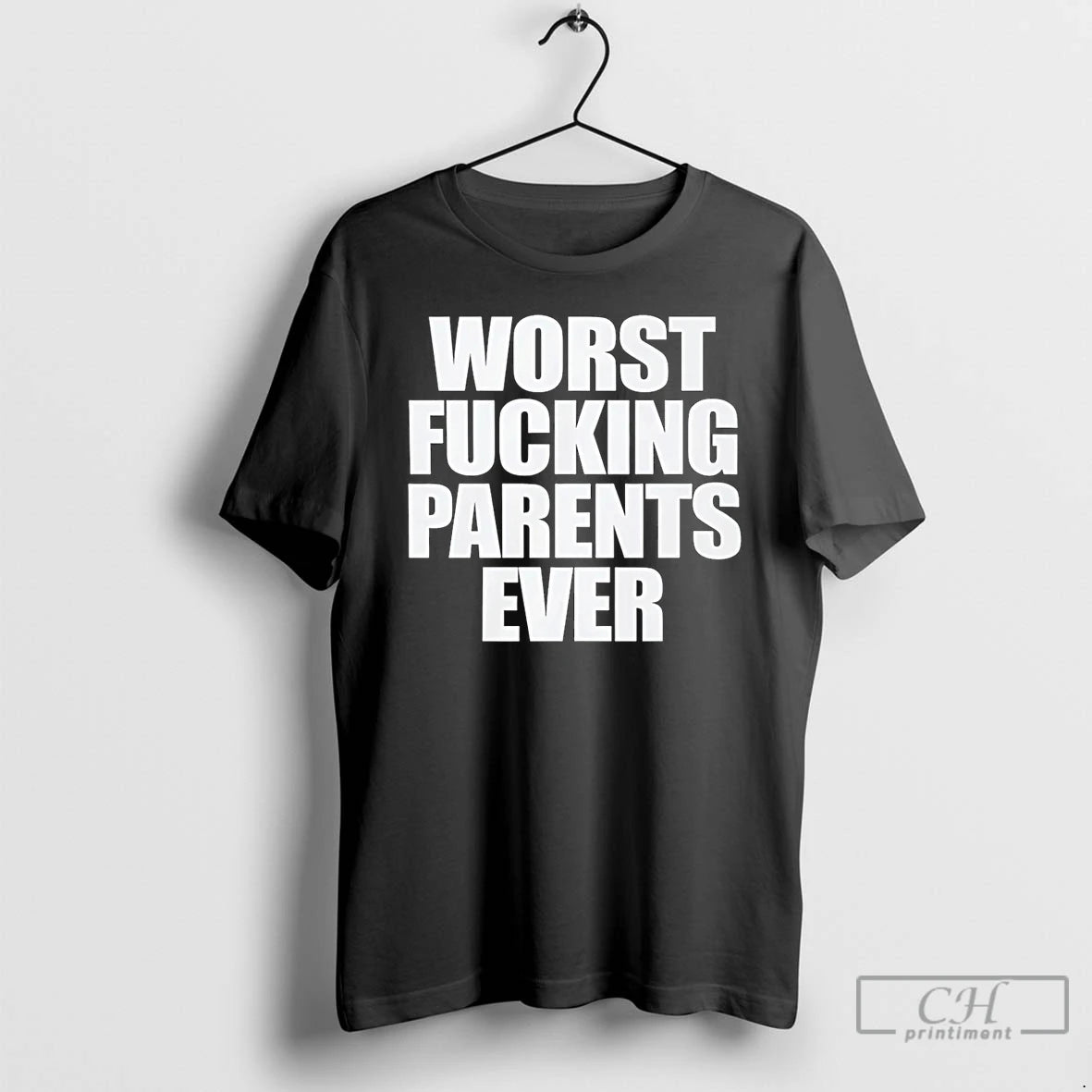 Classic Worst Fucking Parents Ever Shirts