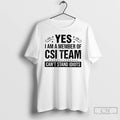 Classic Yes I Am A Member Of Csi Team Cant Stand Idiots T Shirts Sweater