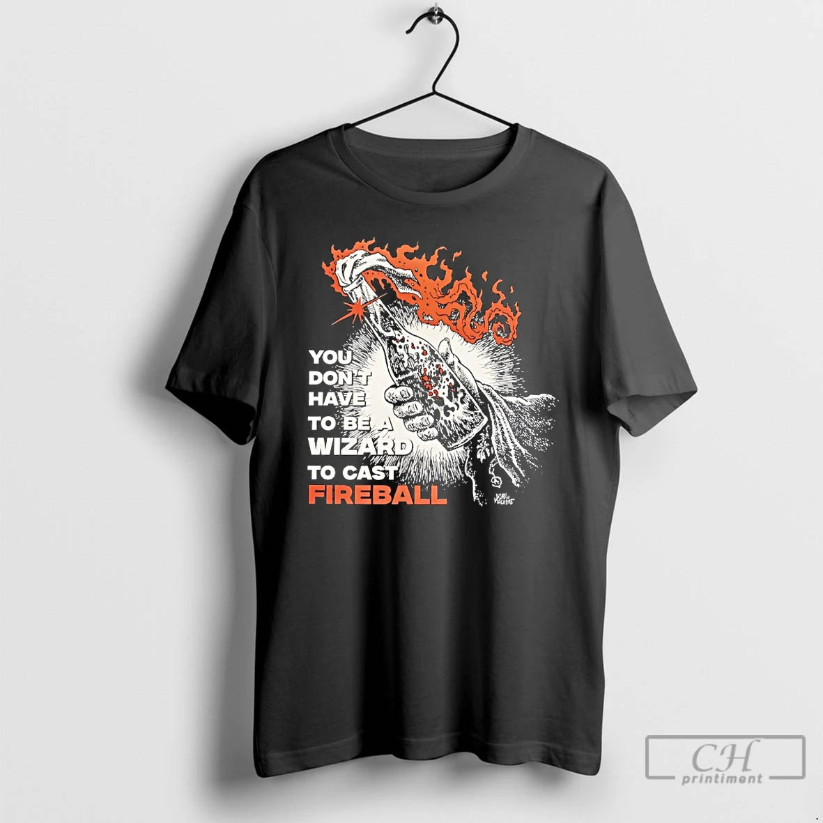 Classic You Dont Need To Be A Wizard To Cast A Fireball T Shirts Sweater