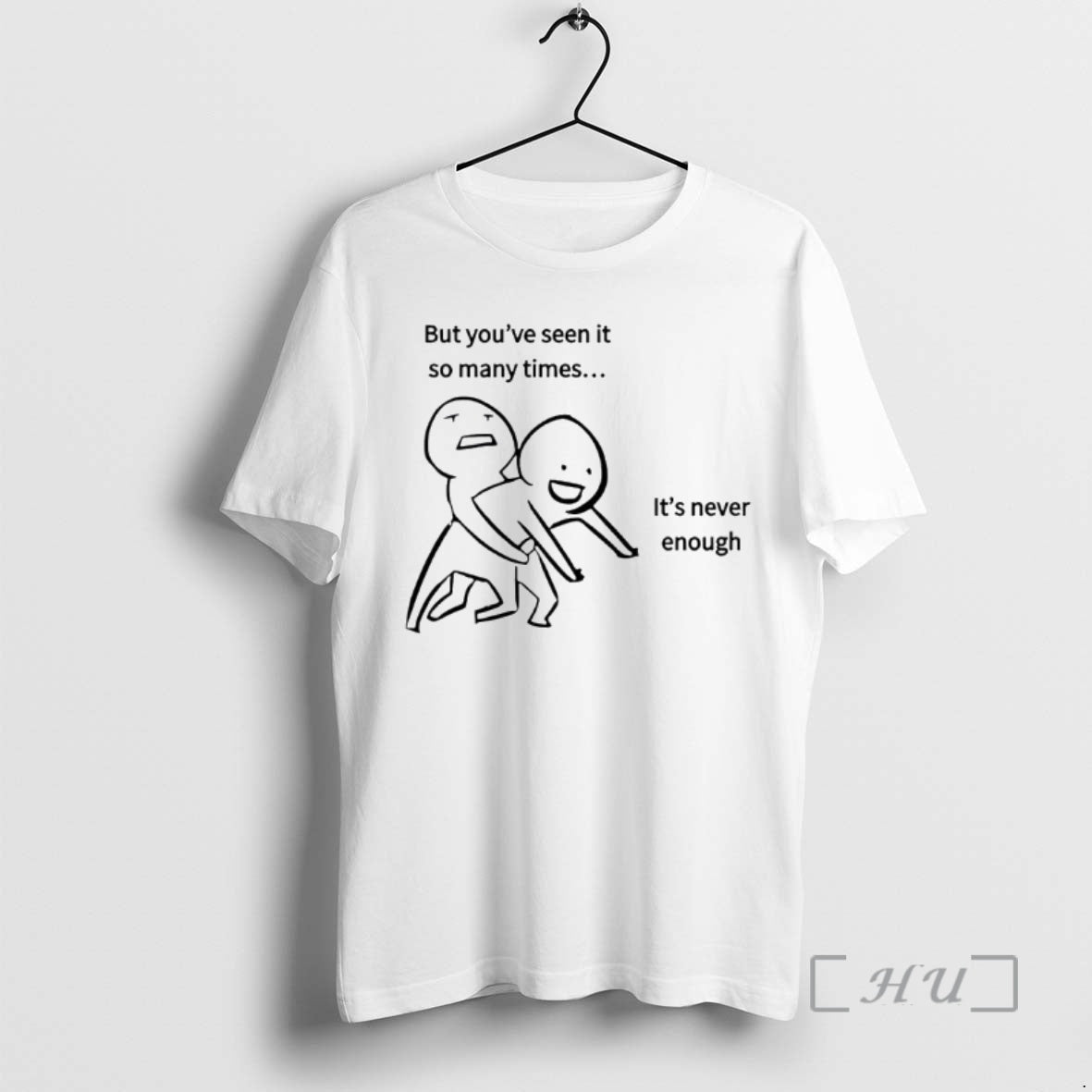 New But Youve Seen It So Many Times Its Never Enough Ornaments Premium T Shirts