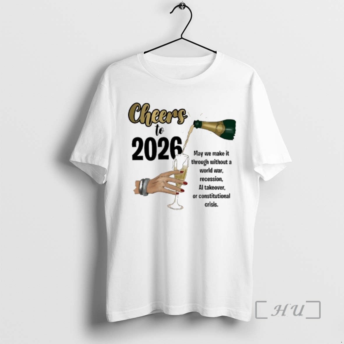 New Cheers To 2026 May We Make It Through Without A World War Premium