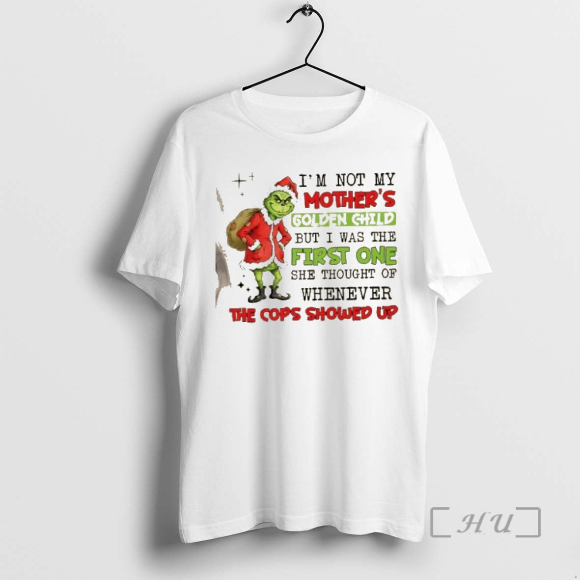 New Grinch Im Not My Mothers Golden Child But I Was The First One She