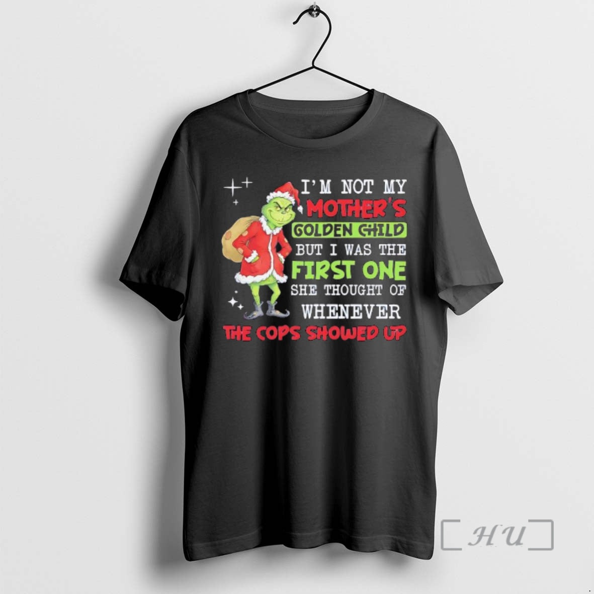 New Grinch Im Not My Golden Child But I Was The First One She Thought