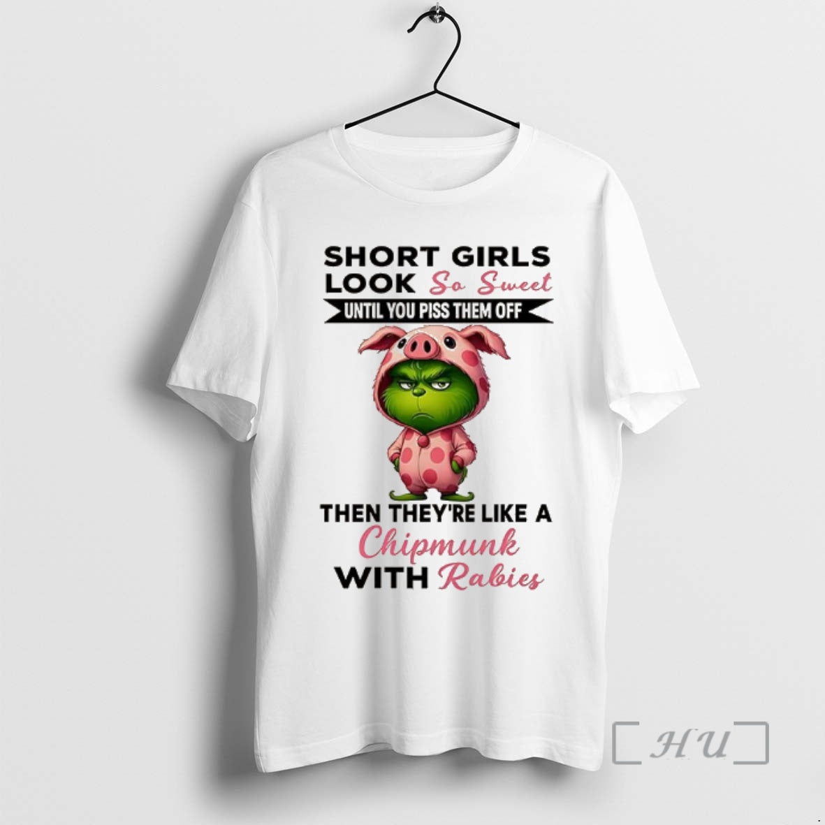 New Grinch Short Girls Look So Sweet Until You Piss Them Off Then Theyre Like