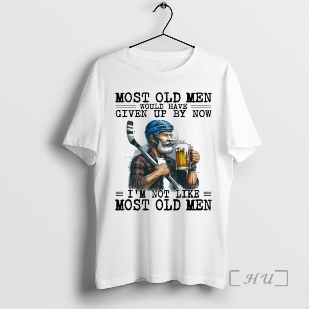 New Hockey Beer Most Old Men Would Have Given Up By Now Premium T Shirts