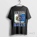 New I May Live In California But On Gameday My Heart And Soul Belongs To