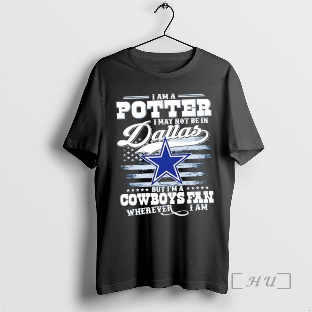 New I Am A Potter I May Not Be In Dallas But Im A Cowboys