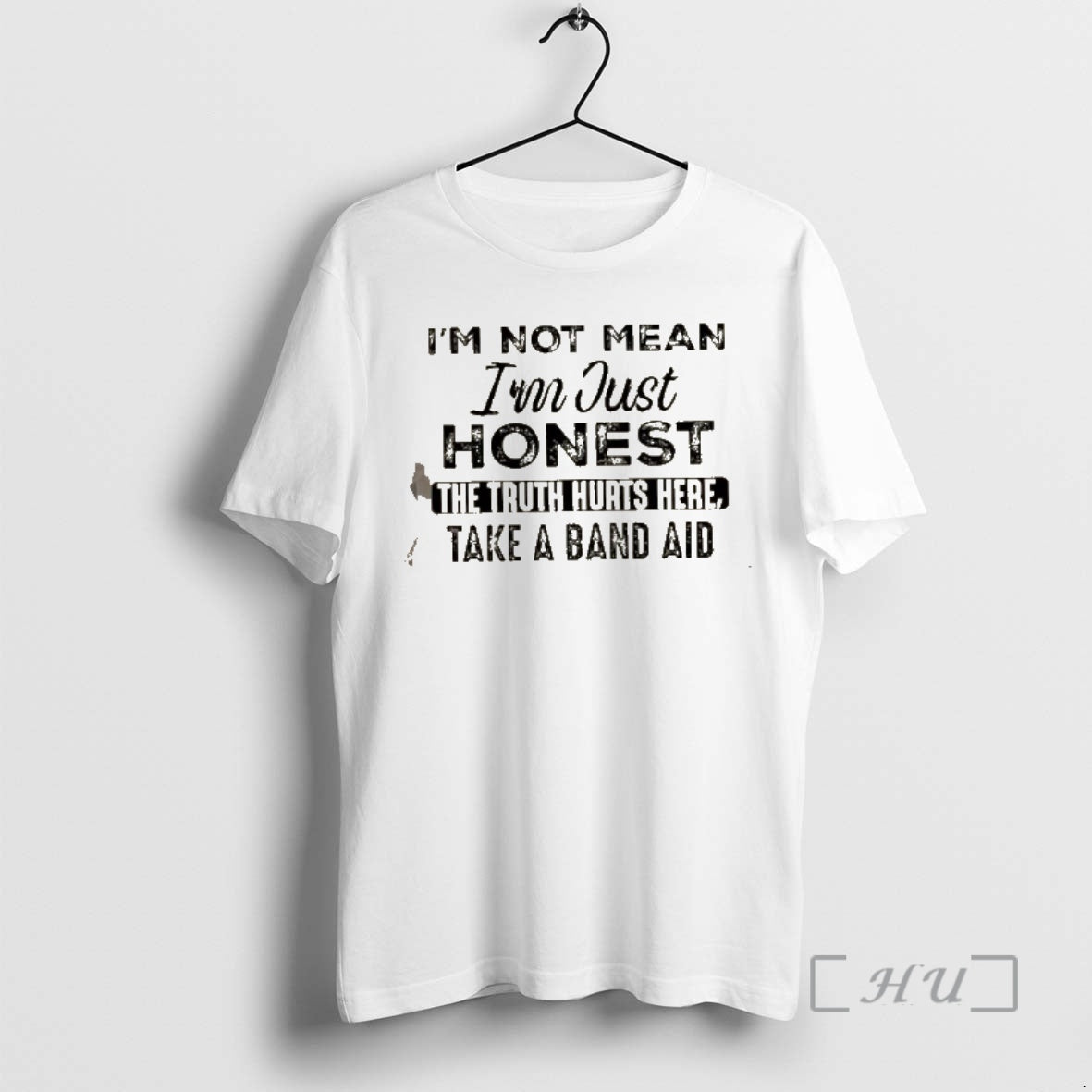 New Im Not Mean Im Just Honest The Truth Hurts Here Take A Band Aid