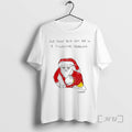 New Santa Claus Old Saint Nick Got Me In A Financial Headlock Premium T Shirts