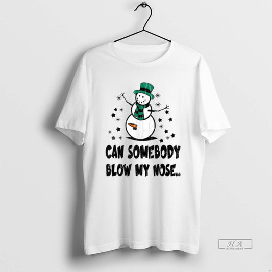 Official Can Somebody Blow My Nose