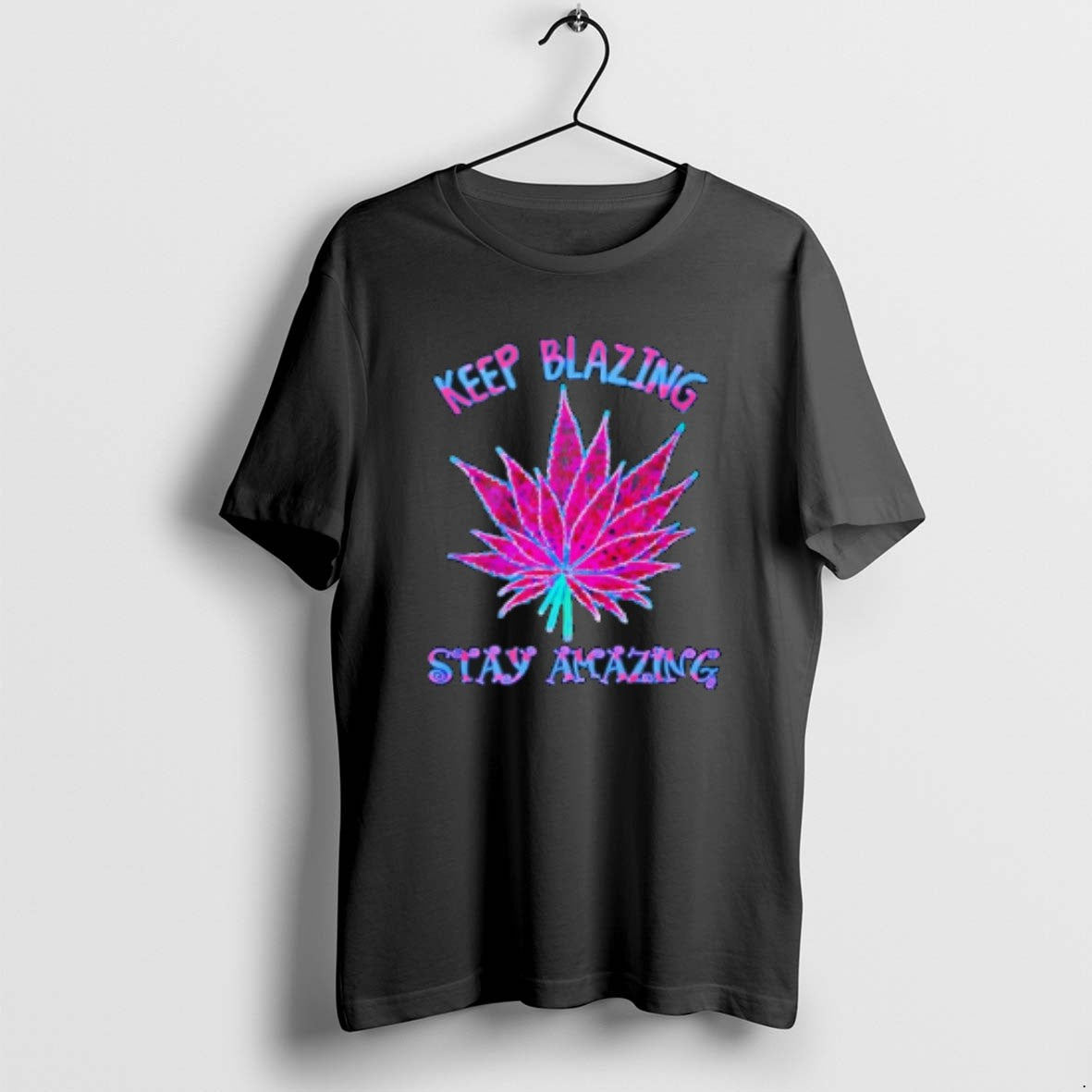 Official Cannabis Keep Blazing Stay Amazing