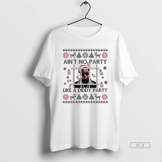 Official Diddy Aint No Party Like A Diddy Party Merry Christmas