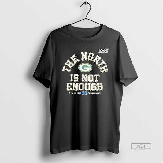 Official Green Bay Packers The North Is Not Enough