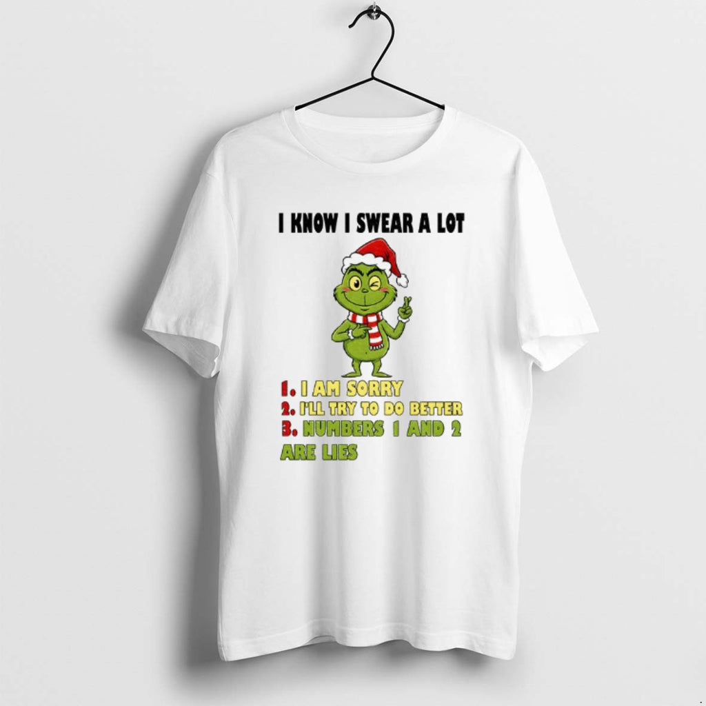 Official Grinch Santa I Know I Swear A Lot I Am Sorry Ill Try To